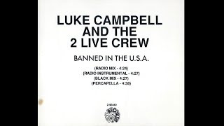 Luke (featuring The 2 Live Crew) - Banned In The U.S.A. (Black Mix)