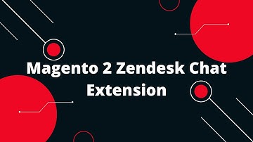 Magento 2 Zendesk Chat Extension
