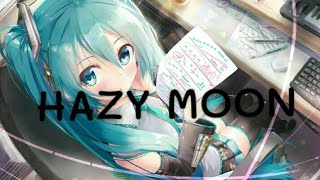 Hazy Moon - Hatsune Miku | 1 Hour Version"