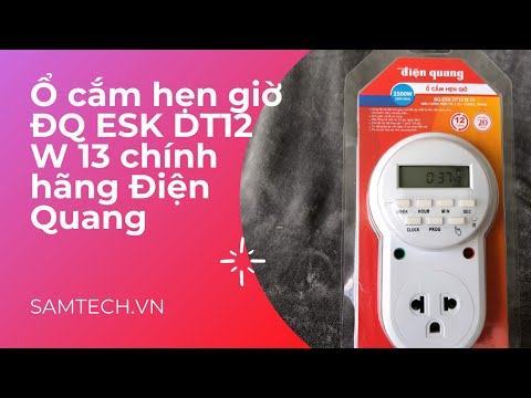 Video: Tổng quan về ổ cắm điện có hẹn giờ