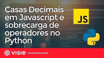 Casas Decimais em Javascript e Sobrecarga de operadores no Python