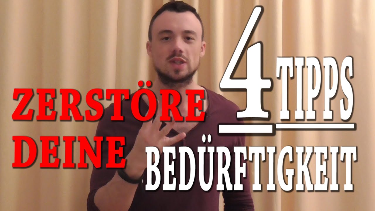 Wie äußert sich Bedürftigkeit? Wie äußert sich Bedürftigkeit?