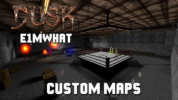 DUSK SDK maps: E1MWhat by FranzKahba