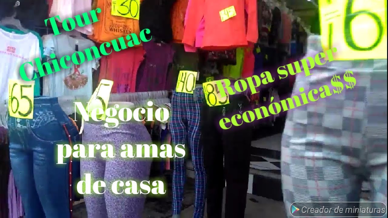 Tour Chiconcuac #ropa #negocio #chiconcuac #ropaeconomica - YouTube