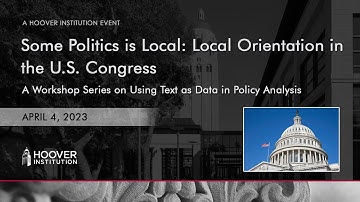Local Orientation In The U.S. Congress | Workshop Series On Using Text As Data In Policy Analysis