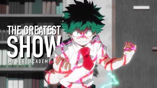 My Hero Academia |AMV| The Greatest Show