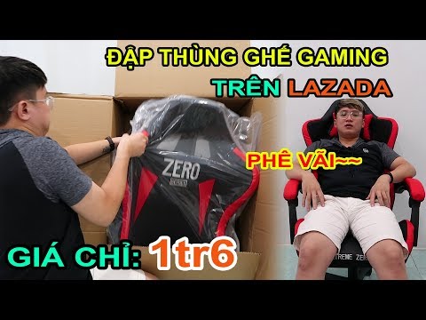 Mở hộp thử mua Ghế Gaming EXTREME ZERO giá 1tr6 trên LAZADA, SHOPEE và cái kết | MUA HÀNG ONLINE
