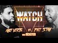 WATCH: AYE VERB vs PAT STAY with DIZASTER