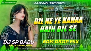 Dil Ne Yeh Kaha Hain Dil Se - Dj Remix  | Dhadkan | Bollywood Remix 2026 #djsong #viral Mix Sp Babu 