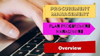 12-01-Plan Procurement Management: Overview