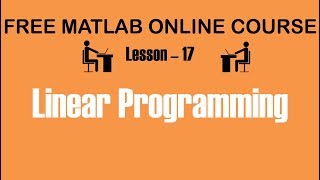 Linear programming - Lesson 17 | Free #MATLAB online Course 🔥