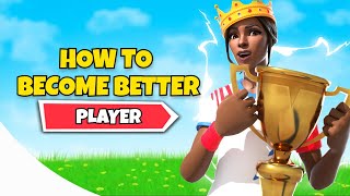 How to become a better player in fortnite! | Topz