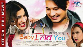 BABY I LOVE YOU -  Full Movie || Santosh Khadgi, Puja Tiwari, Saroj Khanal, Nirmal Sharma