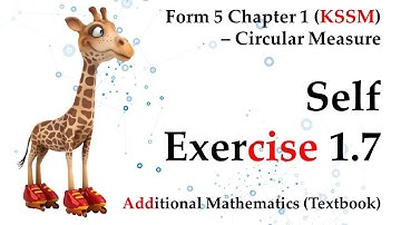 KSSM Form 5 Add Maths Chapter 1 - Circular Measure | Self Exercise 1.7 | Textbook