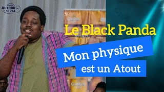 Black Panda - Mon physique est un atout  