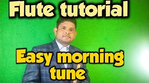 Easy MORNING TUNE tutorial for beginner on flute.Banshi me morning tune kese bajaye easy process ?