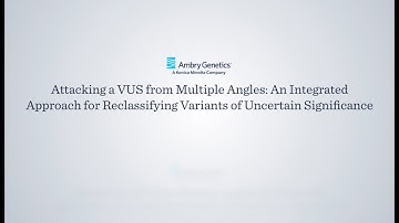 Variants of uncertain significance from Multiple Angles | Science in 60 | Ambry Genetics