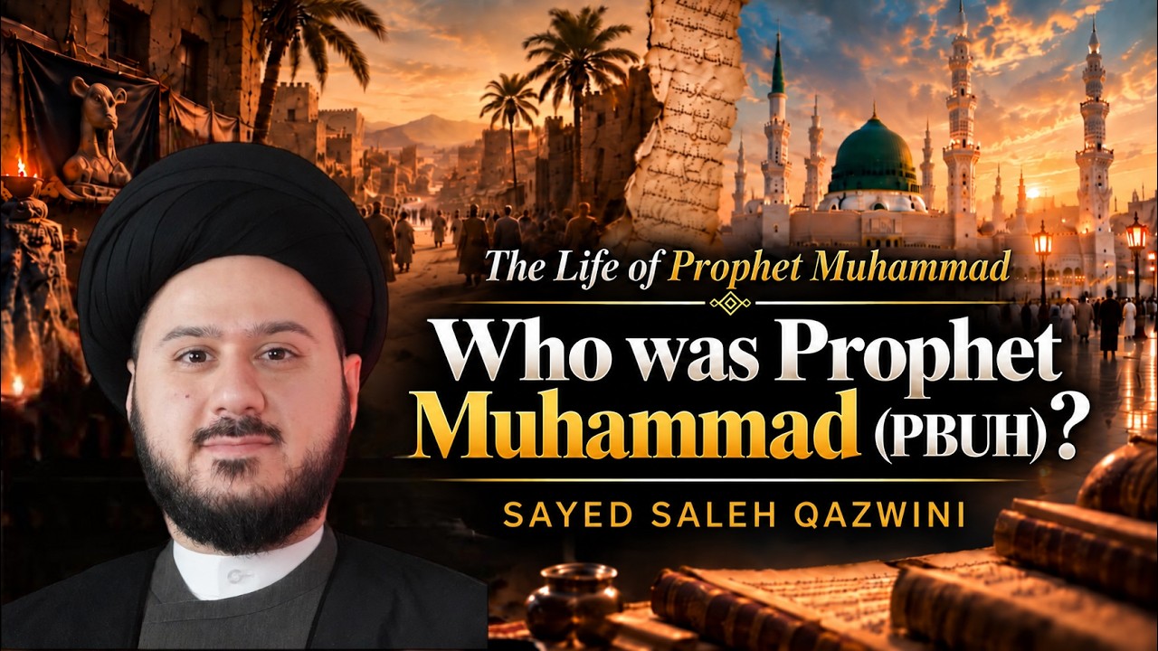 Who Was Prophet Muhammad (pbuh&hf)? Why and How to Study His Life