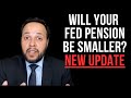 New UPDATE on Major Federal Retirement Changes Ahead – What You Need to Know Your FERS Supplement