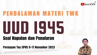 PENDALAMAN MATERI DAN SOAL TWK CPNS 2023 PILAR NEGARA UUD 1945 | HAPALAN DAN IMPLEMENTASI PASAL