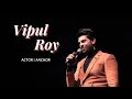 Actor  anchor  vipul roy  showreel  2021