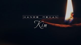Hande Mehan - Kim (Teoman Cover)