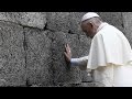 Pope Francis Visits Nazi Death Camp in Auschwitz