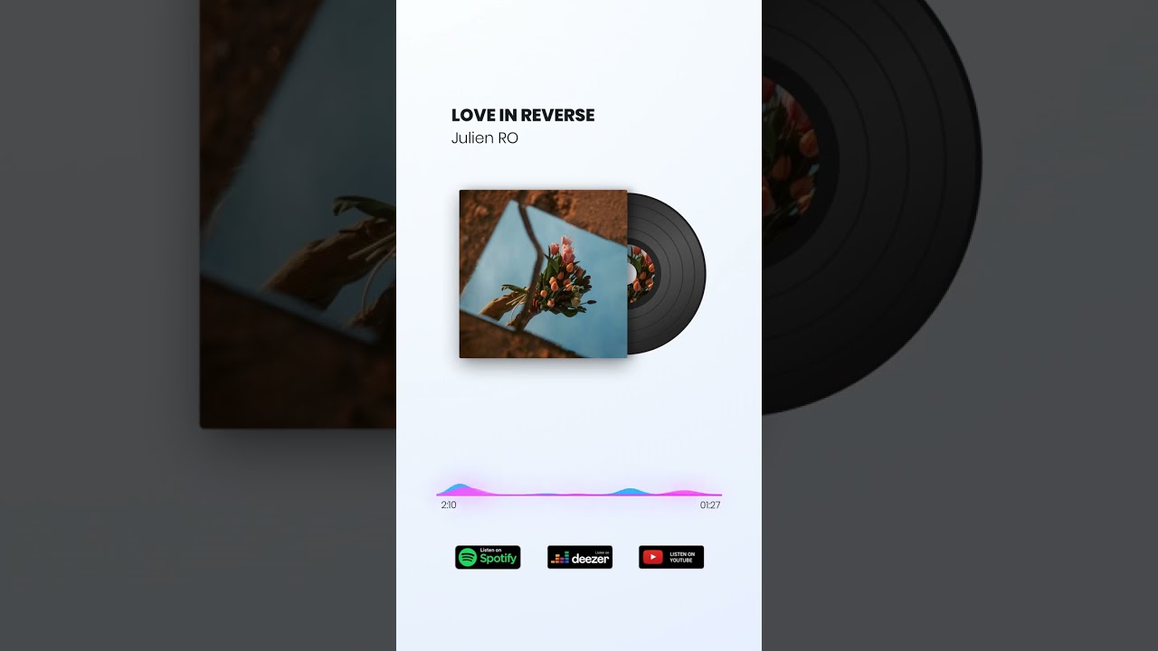 Love in reverse - Julien RO
