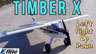E-Flite Timber X RC Airplane  Left Right Up Down