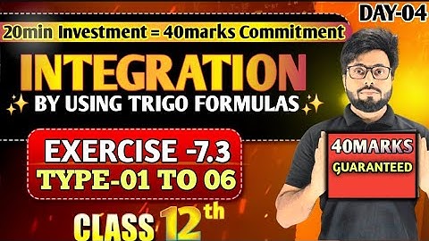 Class 12th  | Integration by Trigonometric Formulas | NCERT |  Exercise-7.3 Class 12 | CBSE 2026