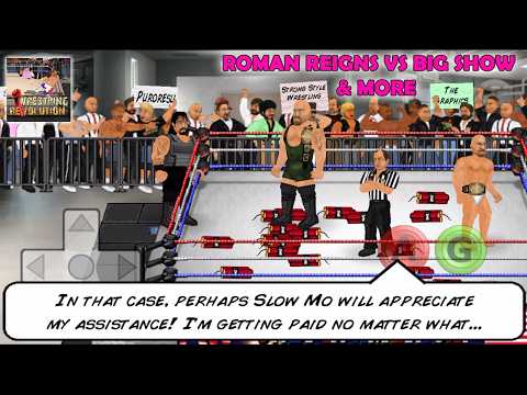Wrestling Revolution 2d - Roman Reigns vs Big Show - *34