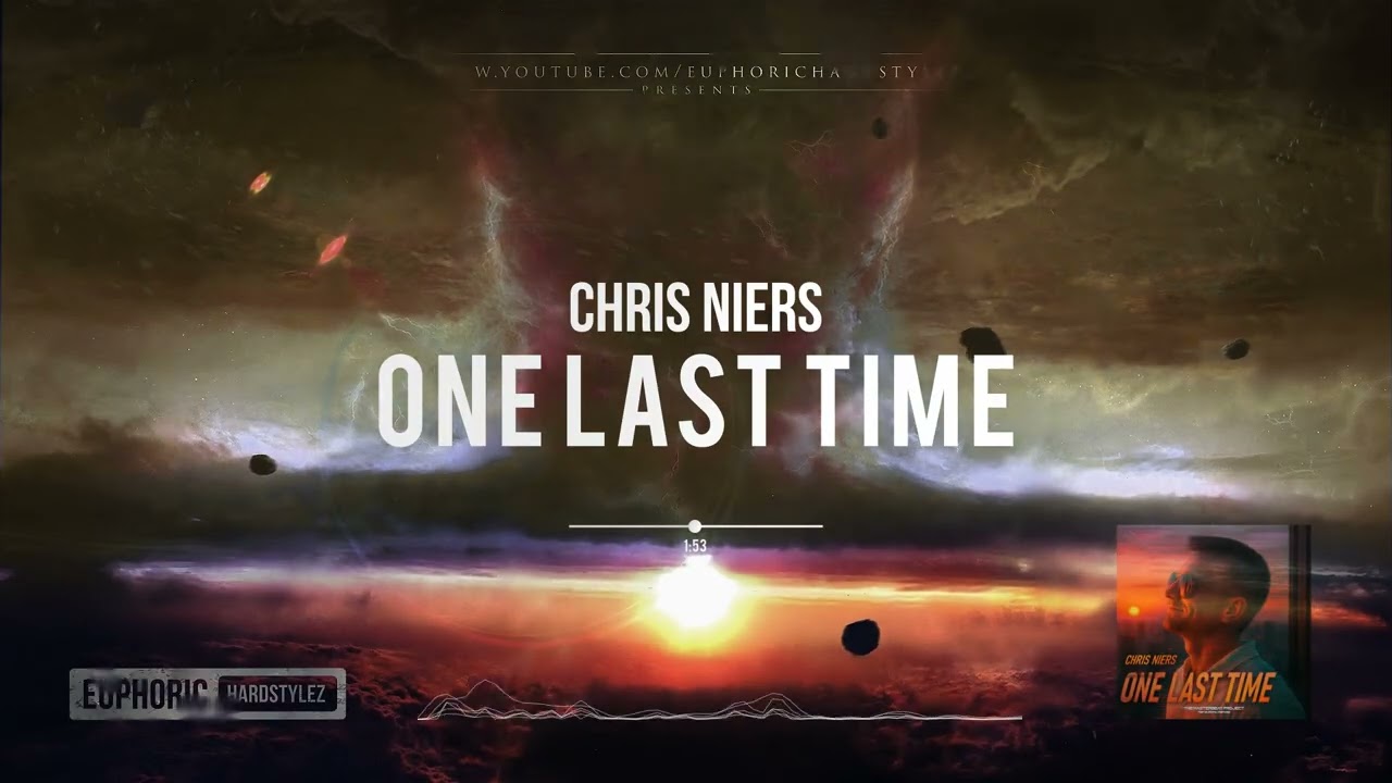 Chris Niers - One Last Time [HQ Edit] - YouTube