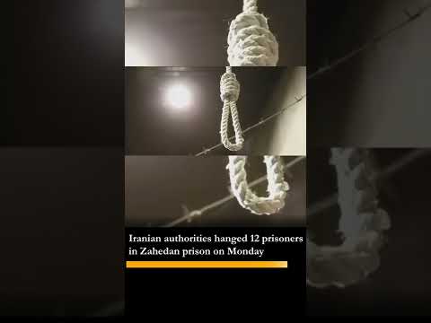 Iran Mass execution of 12 prisoners in Zahedan prison