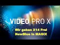 Endlich Magix Pro X14 aber ohne NewBlue - Wir geben X14 Frei