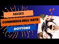 IL DOTTORE | Commedia dell'Arte with Dr. Chiara D'Anna (Session 6)