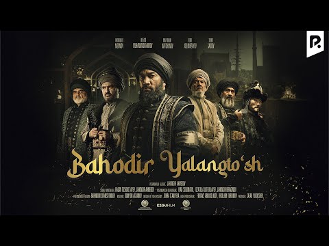 Bahodir Yalangto'sh (o'zbek film) | Баходир Ялангтуш (узбекфильм)