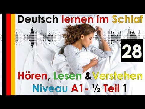 Deutsch lernen im Schlaf & Hören  Lesen und Verstehen Niveau A1- (28)