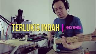 Terlukis Indah - Rizky Febian (Bass Cover)