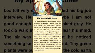 My Spring Will Come #EnglishLearning, #EasyEnglish, #ESL, #EnglishStories, #LearnEnglish