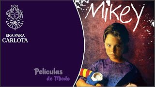 Mikey Película De Terror 1992