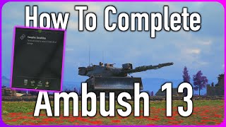 How to Complete Ambush 13 for the Black Rock