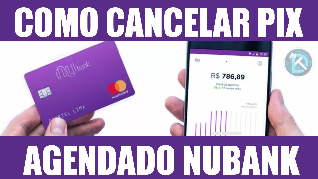 Como Cancelar Um Pix Agendado No Nubank YouTube