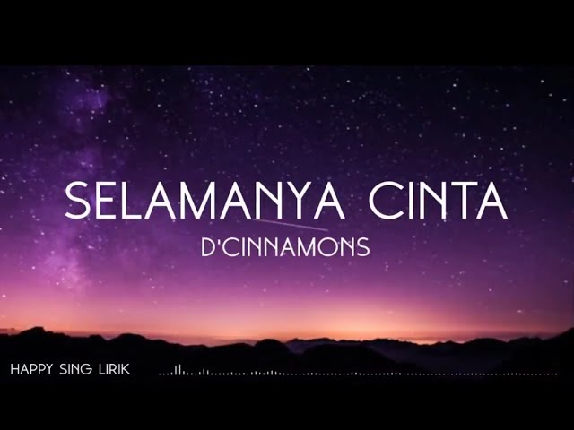 D'Cinnamons - Selamanya Cinta (Lirik) class=