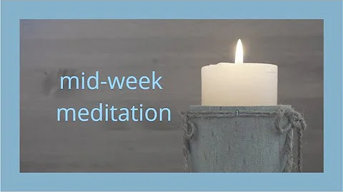 Mid Week Meditation (02-03-21) A Conversation with...
