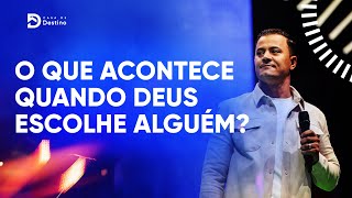 O que acontece quando Deus escolhe alguém | Ronny Oliveira | Conferencia destino 2022