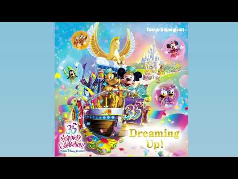 Tokyo Disneyland Dreaming Up Parade Soundtrack 