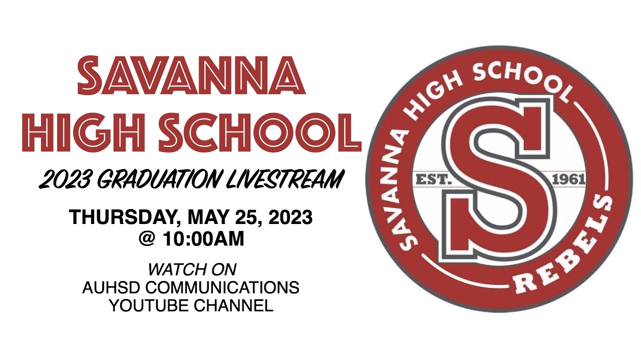 Savanna High School 2023 Graduation Livestream - YouTube