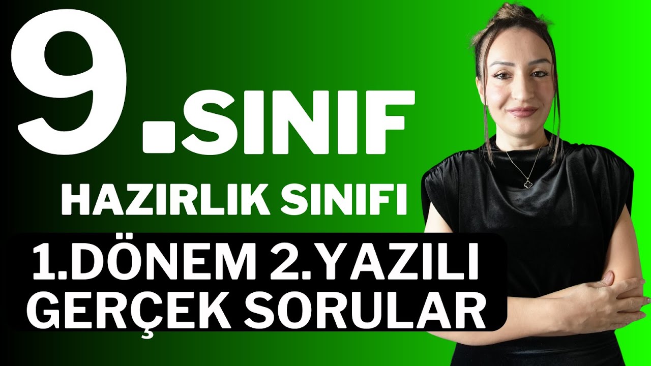 9.SINIF EDEBİYAT - HAZIRLIK SINIFI - 1.DÖNEM 2.YAZILI - GERÇEK SORULAR