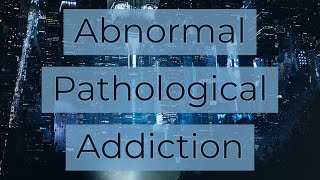 Abnormal Addiction - Abnormal Addiction