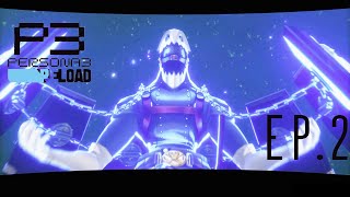 I Am Thou, Thou Art I / Persona 3 Episode 2